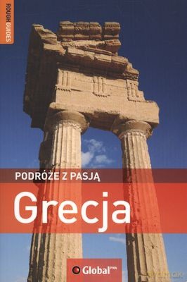 Grecja Podróże Z Pasją - Opracowanie Zbiorowe [KSIĄŻKA]