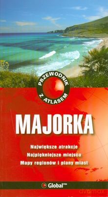 Majorka Przewodnik Z Atlasem - Opracowanie Zbiorowe [KSIĄŻKA]
