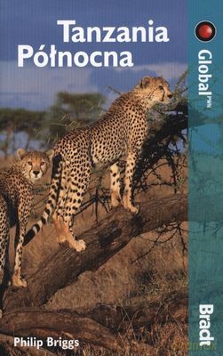 Tanzania Półniocna Bradt - Philip Briggs [KSIĄŻKA]