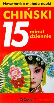 Chiński 15 Minut Dziennie - Opracowanie Zbiorowe [KSIĄŻKA]