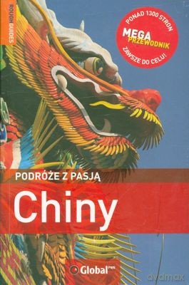 Chiny Podróże Z Pasją - Opracowanie Zbiorowe [KSIĄŻKA]