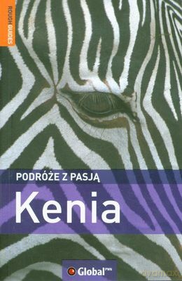 Kenia Podróże Z Pasją - Opracowanie Zbiorowe [KSIĄŻKA]