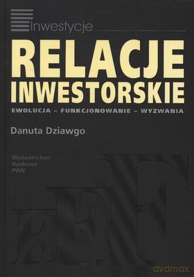 Relacje Inwestorskie - Danuta Dziawgo [KSIĄŻKA]