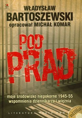 Pod Prąd + CD (twarda) - Władysław Bartoszewski, Michał Komar [KSIĄŻKA]