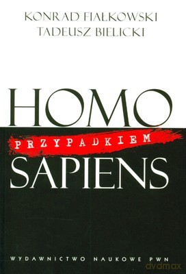 Homo Przypadkiem Sapiens - Konrad Fiałkowski, Tadeusz Bielicki [KSIĄŻKA]