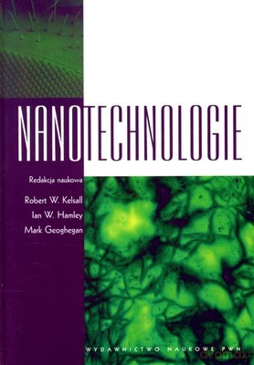 Nanotechnologie (twarda) - Opracowanie Zbiorowe [KSIĄŻKA]