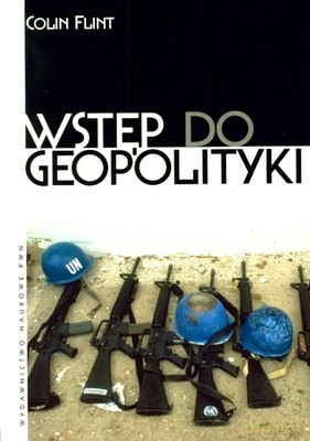 Wstęp Do Geopolityki - Colin Flint [KSIĄŻKA]