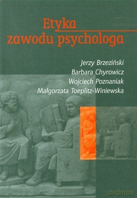 Etyka Zawodu Psychologa - Opracowanie Zbiorowe [KSIĄŻKA]