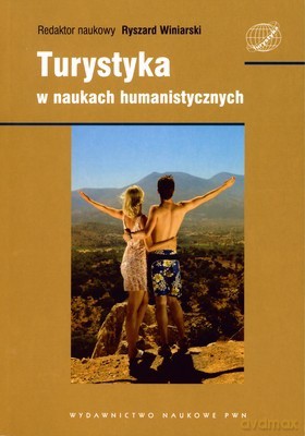 Turystyka W Naukach Humanistycznych - Ryszard Winiarski [KSIĄŻKA]