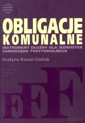 Obligacje Komunalne - Grażyna Kozuń-Cieślak [KSIĄŻKA]