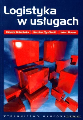 Logistyka W Usługach - Opracowanie Zbiorowe [KSIĄŻKA]