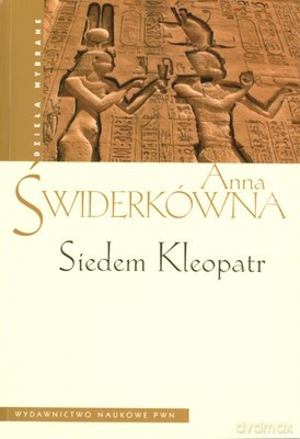 Siedem Kleopatr - Anna Świderkówna [KSIĄŻKA]