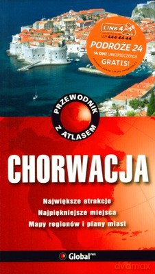 Chorwacja Przewodnik Z Atlasem (broszurowa) - Opracowanie Zbiorowe [KSIĄŻKA]