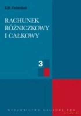 Rachunek Różniczkowy I Całkowy T.3 /wyd.10-3d/ - Opracowanie Zbiorowe [KSIĄŻKA]