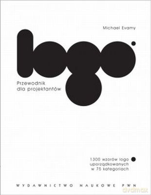 Logo Przewodnik Dla Projektantów - Michael Evamy [KSIĄŻKA]