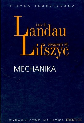 Mechanika /w.4-1d,/ - Lew D. Landau, Jewgienij M. Lifszyc [KSIĄŻKA]