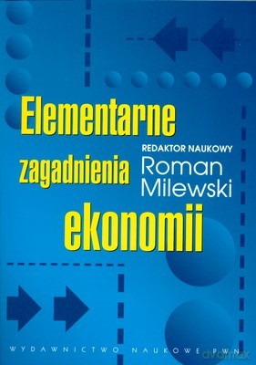 Elementarne Zagadnienia Ekonomii /wyd.2zm-6d/ - Roman Milewski [KSIĄŻKA]