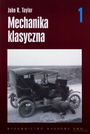 Mechanika Klasyczna T.1 - John R.Taylor [KSIĄŻKA]