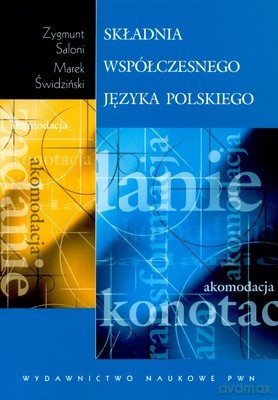 Składnia Współczesnego Języka Polskiego - Zygmunt Saloni, Marek Świdziński [KSIĄŻKA]