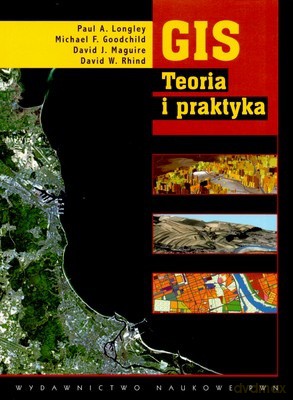 Gis Teoria I Praktyka (broszurowa) - Opracowanie Zbiorowe [KSIĄŻKA]