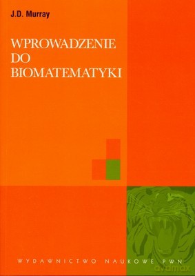 Wprowadzenie Do Biomatematyki - J.D.Murray [KSIĄŻKA]