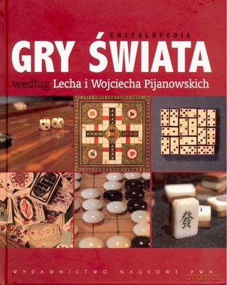 Encyklopedia Gry Świata (twarda) - Lech I Wojciech Pijanowscy [KSIĄŻKA]