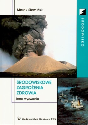 Środowiskowe Zagrożenia Zdrowia - Marek Siemiński [KSIĄŻKA]