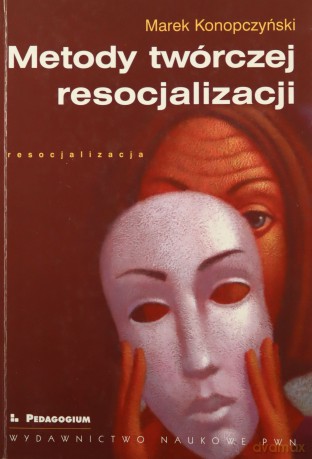 Metody Twórczej Resocjalizacji (broszurowa) - Marek Konopczyśki [KSIĄŻKA]