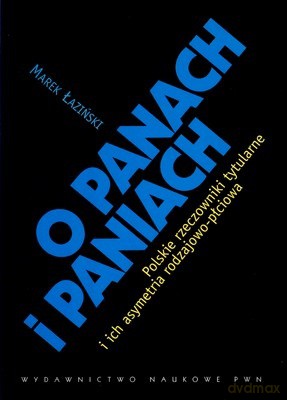 O Panach I Paniach - Marek Łaziński [KSIĄŻKA]