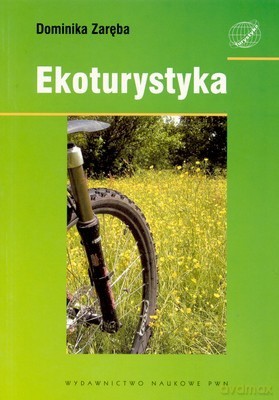 Ekoturystyka - Dominika Zaręba [KSIĄŻKA]