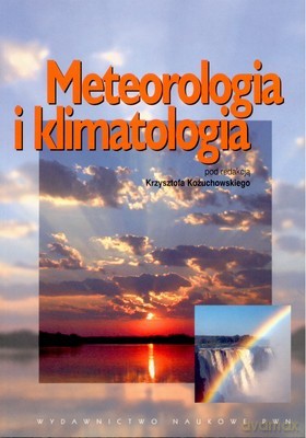 Meteorologia I Klimatologia /wyd.1-1d/ - Opracowanie Zbiorowe [KSIĄŻKA]