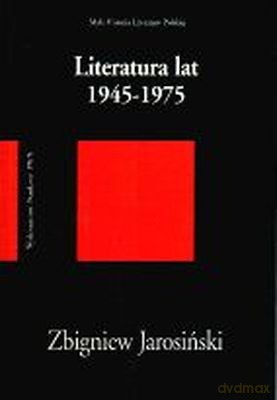 Literatura Lat 1945-1975 /w.4-1d/ - Zbigniew Jarosiński [KSIĄŻKA]