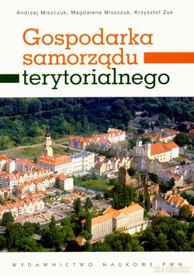 Gospodarka Samorządu Terytorialnego /w.1/ - Opracowanie Zbiorowe [KSIĄŻKA]
