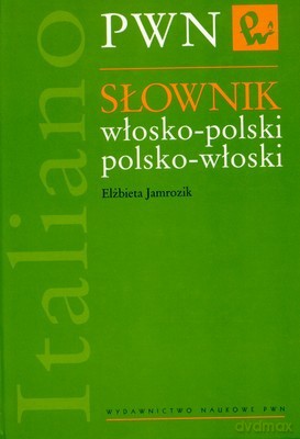 Sł. Włosko Polski Polsko-Włoski /w2z-1d/ - Elżbieta Jamrozik [KSIĄŻKA]