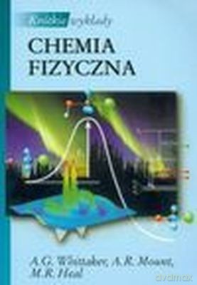 Krótkie Wykłady. Chemia Fizyczna /w.1-d/ - Opracowanie Zbiorowe [KSIĄŻKA]