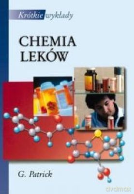 Krótkie Wykłady. Chemia Leków /w.1/ - Patrick Graham [KSIĄŻKA]