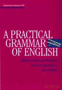 A Practical Grammar Of English - Praca Zbiorowa [KSIĄŻKA]