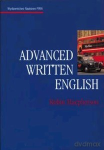 Advanced Written English - Robin Macpherson [KSIĄŻKA]
