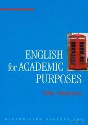 English For Academic Purposes /w.1d/ - Robin Macphers [KSIĄŻKA]