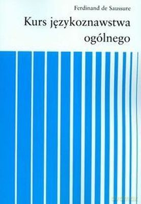 Kurs Językoznawstwa Ogólnego - Ferdinand Sauss [KSIĄŻKA]