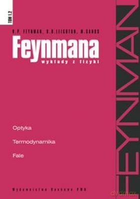Feynmana Wykłady Z Fizyki T.1 Cz.2 - Richard Philips Feynman [KSIĄŻKA]
