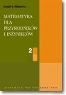 Matematyka Dla Przyrodników I Inżynierów T.2 - Donald A. Mcquarrie [KSIĄŻKA]