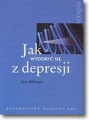 Jak Wydobyć Się Z Depresji - Sue Atkinson [KSIĄŻKA]