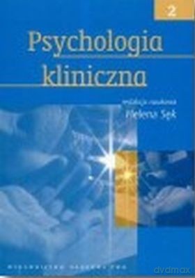 Psychologia Kliniczna T.2 /w.1d/ -   [KSIĄŻKA]