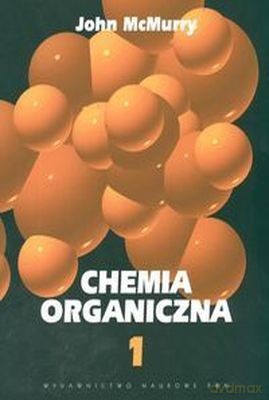 Chemia Organiczna Cz. 1 (broszurowa) - John Mcmurry [KSIĄŻKA]
