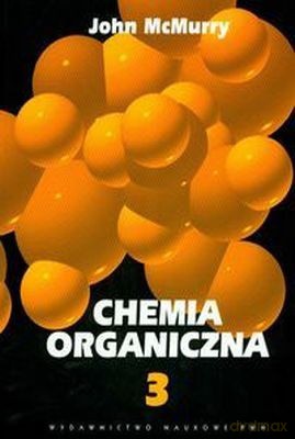 Chemia Organiczna Cz. 3 /w.3/ - John Mcmurry [KSIĄŻKA]