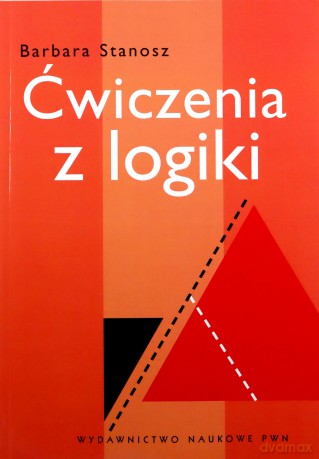 Ćwiczenia Z Logiki (broszurowa) - Barbara Stanosz [KSIĄŻKA]