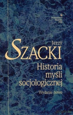 Historia Myśli Socjologicznej Wydanie Nowe/Karton - Jerzy Szacki [KSIĄŻKA]