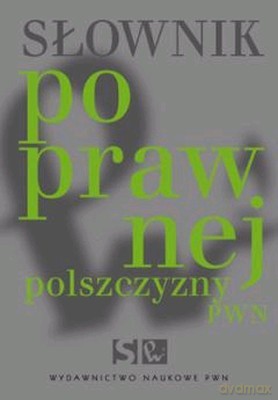 Słownik Poprawnej Polszczyzny PWN (broszurowa) - Opracowanie Zbiorowe [KSIĄŻKA]