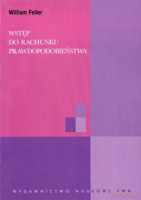 Wstęp Do Rachunku Prawdopodobieństwa - William Feller [KSIĄŻKA]